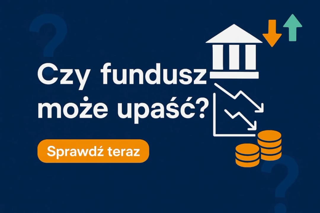 Dlaczego fundusze inwestycyjne spadają? Ukryte zagrożenia dla Twojego kapitału